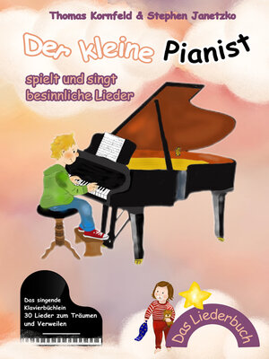 cover image of Der kleine Pianist spielt und singt besinnliche Lieder
